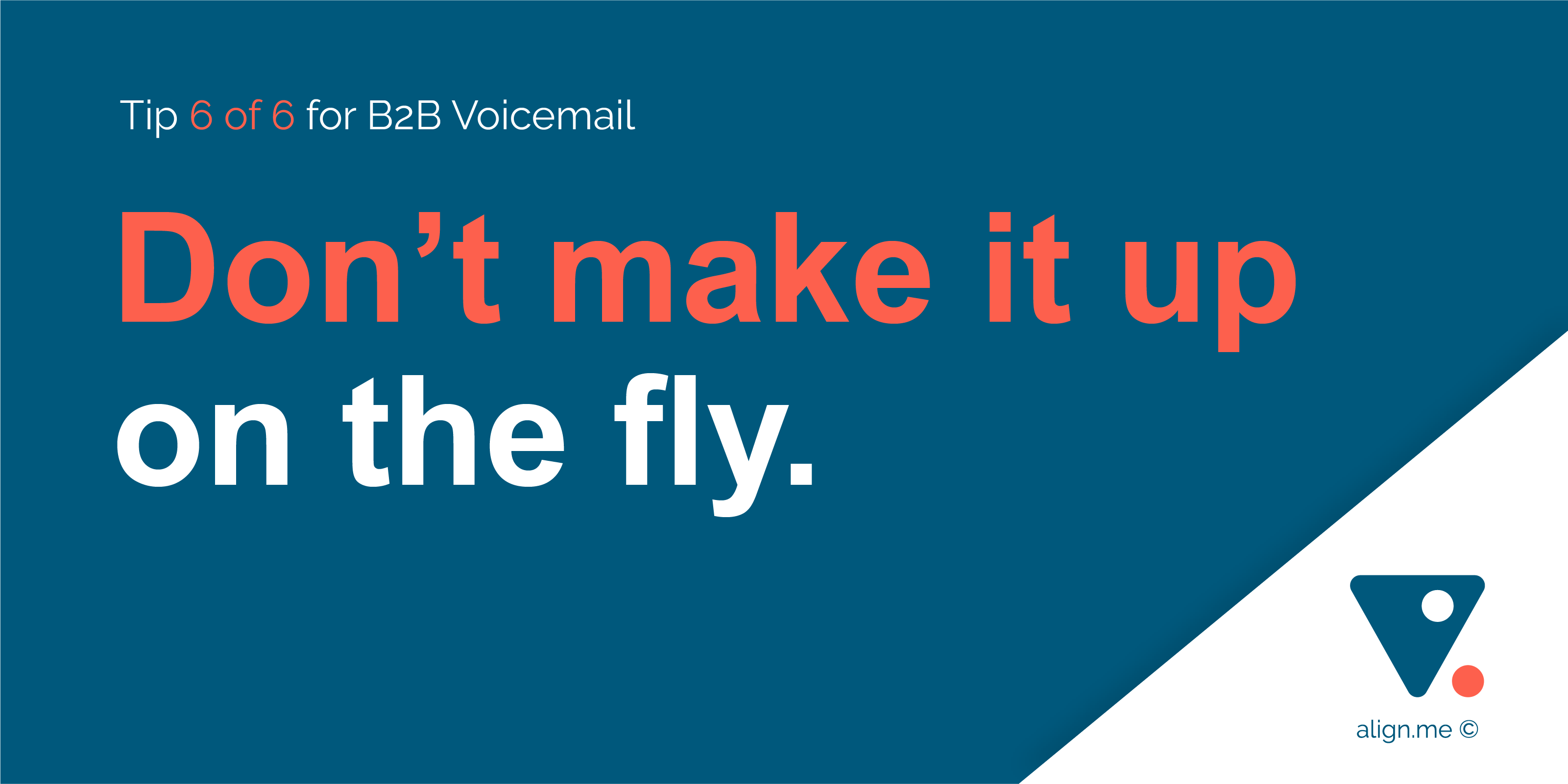Tip 6 of 6 for B2B voicemail scripts 